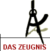 DAS ZEUGNIS